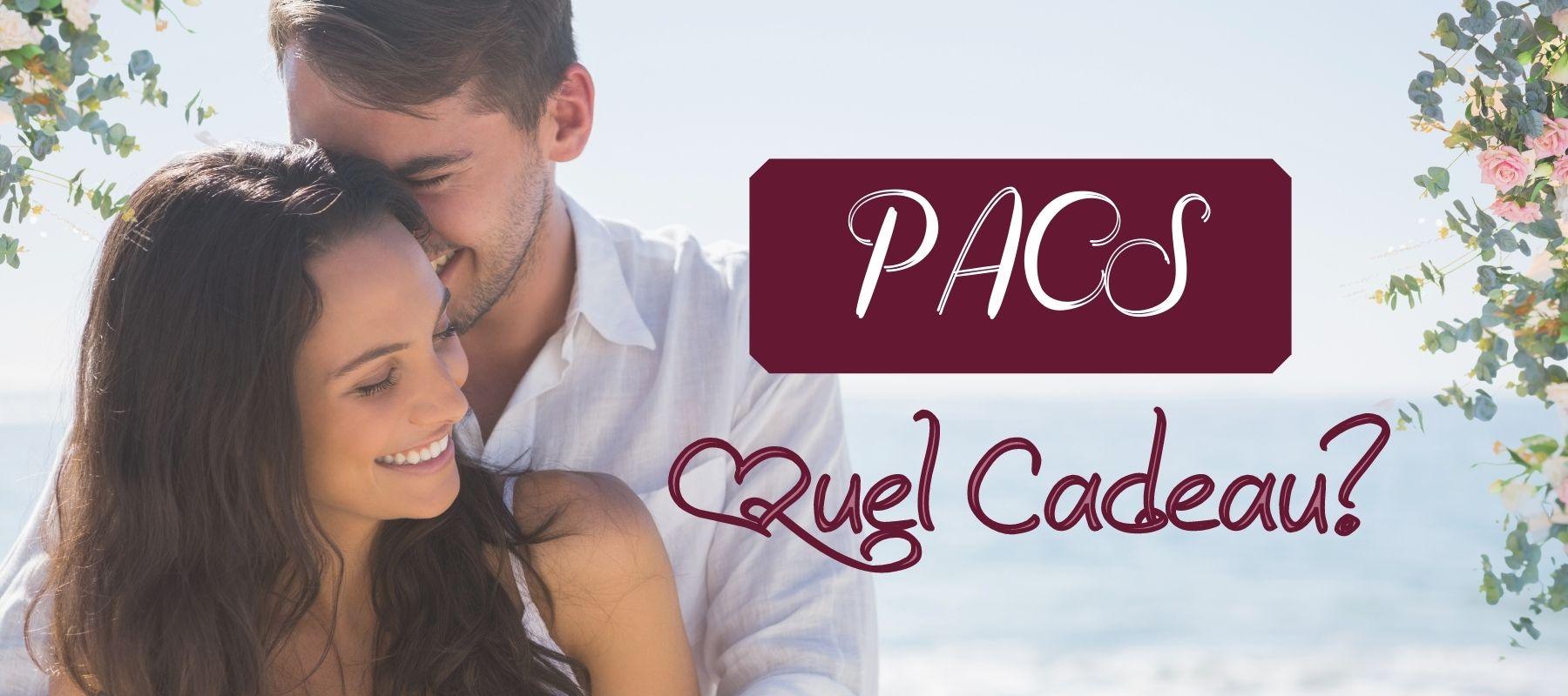 quel cadeau pour pacs