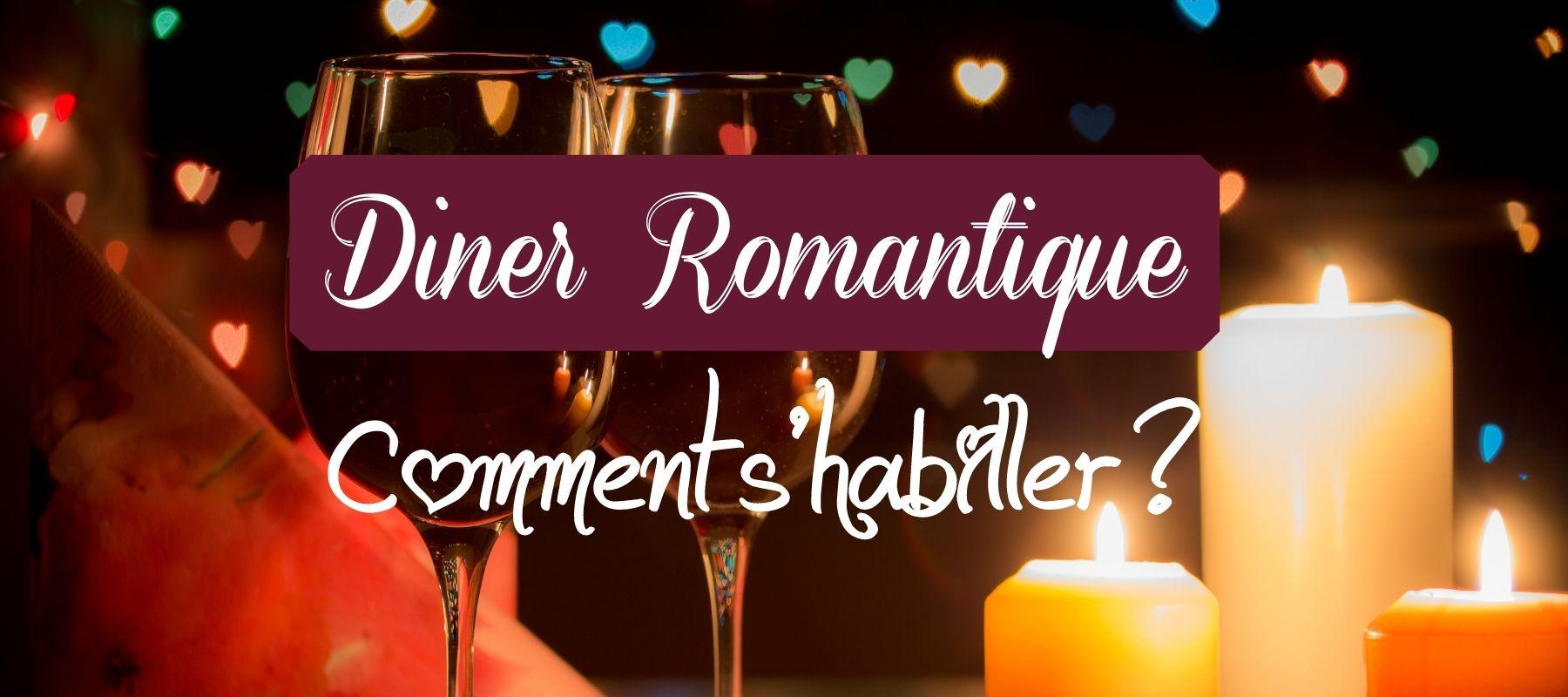 Comment s'habiller pour un dîner romantique