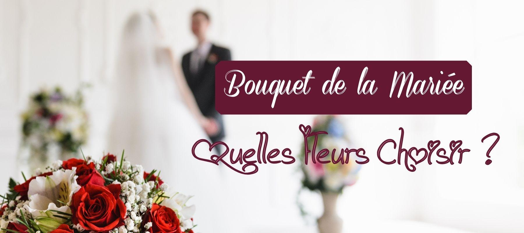 choisir ses fleurs pour son bouquet de mariée le guide complet