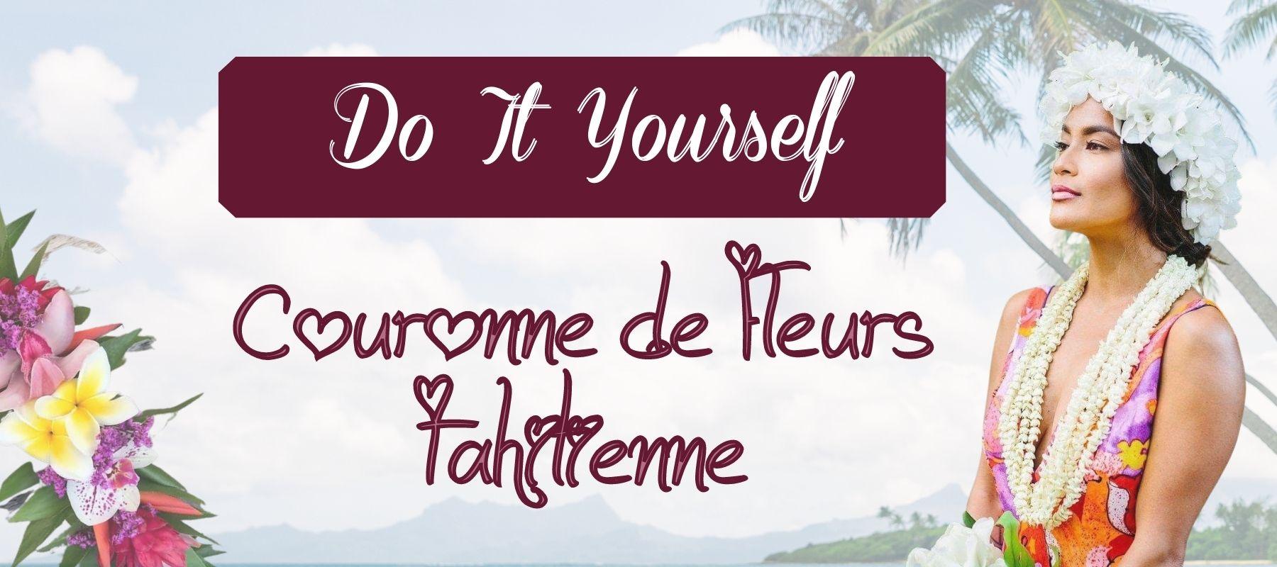 diy couronne fleurs tahitienne