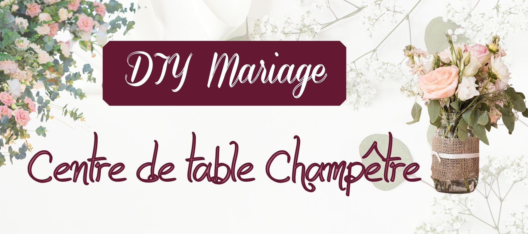 diy décorer vos tables pour un mariage champêtre
