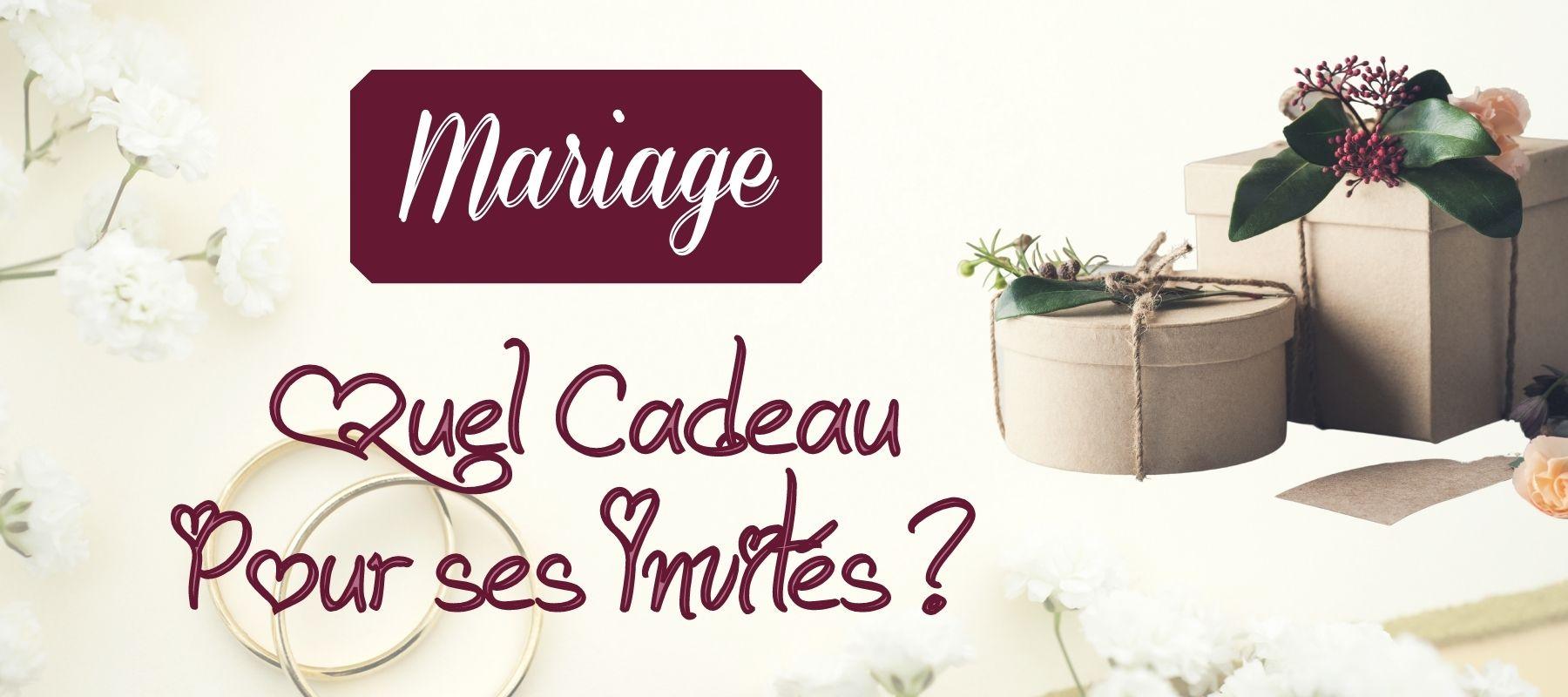 mariage quel cadeau invités