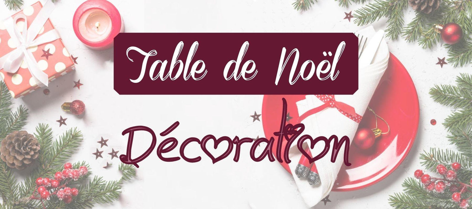 Nos idées déco spécial table de Noël – France Fleurs le Blog